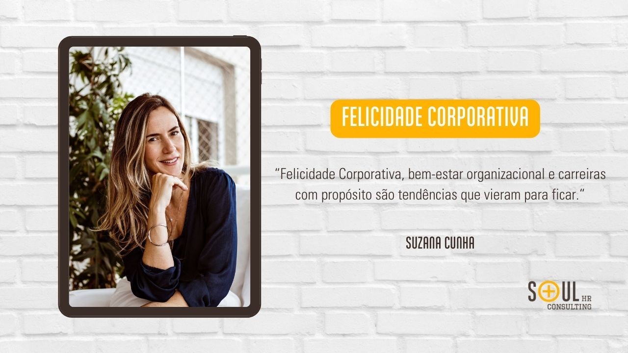 Felicidade Corporativa: Você já ouviu falar? Felicidade Corporativa: Você já ouviu falar?
