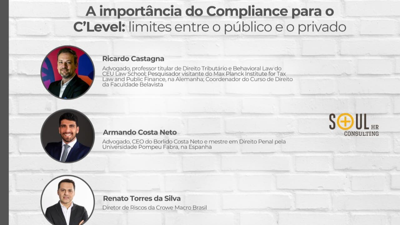 A importância do Compliance para o C´Level: Limites entre o público e o privado A importância do Compliance para o C´Level: Limites entre o público e o privado