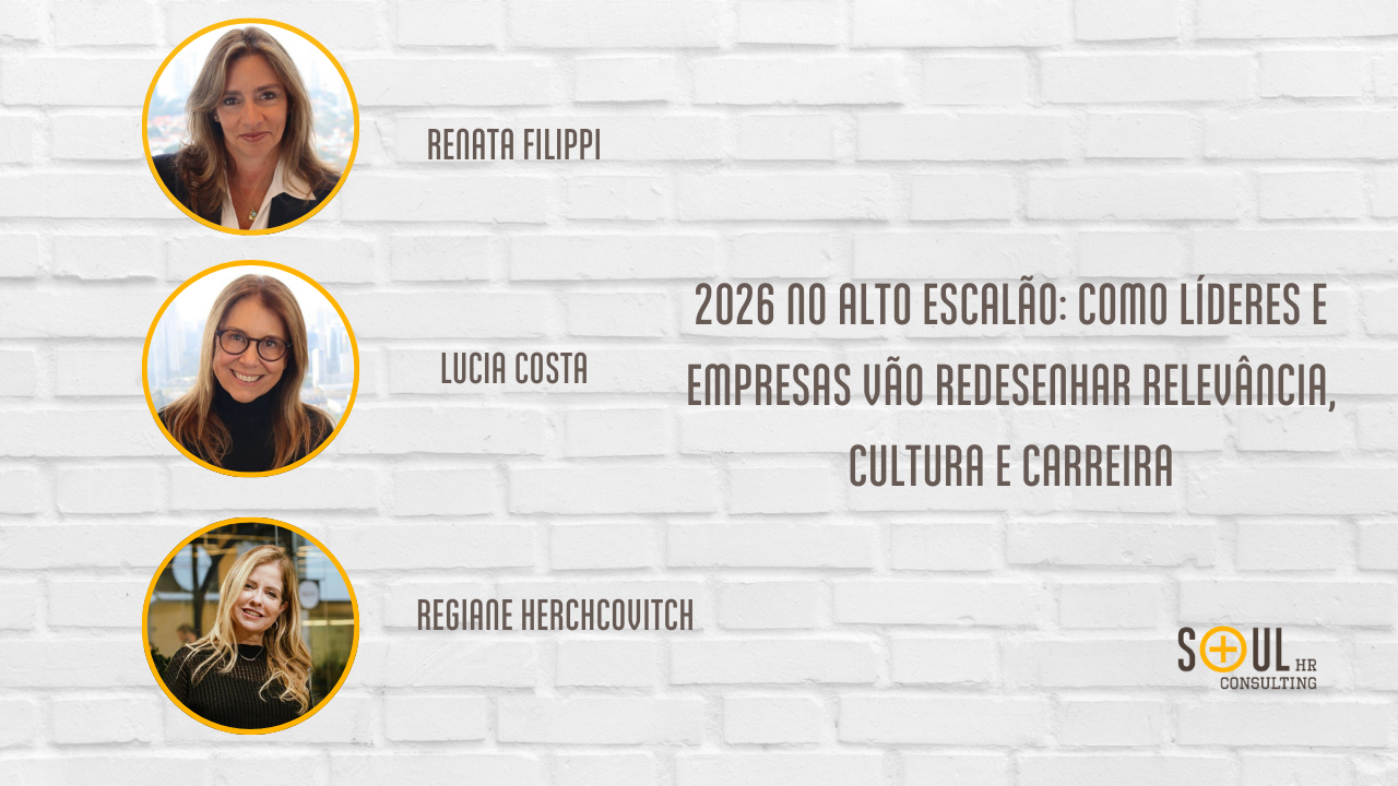 2026 no Alto Escalão: como líderes e empresas vão redesenhar revelância, cultura e carreira 2026 no Alto Escalão: como líderes e empresas vão redesenhar revelância, cultura e carreira