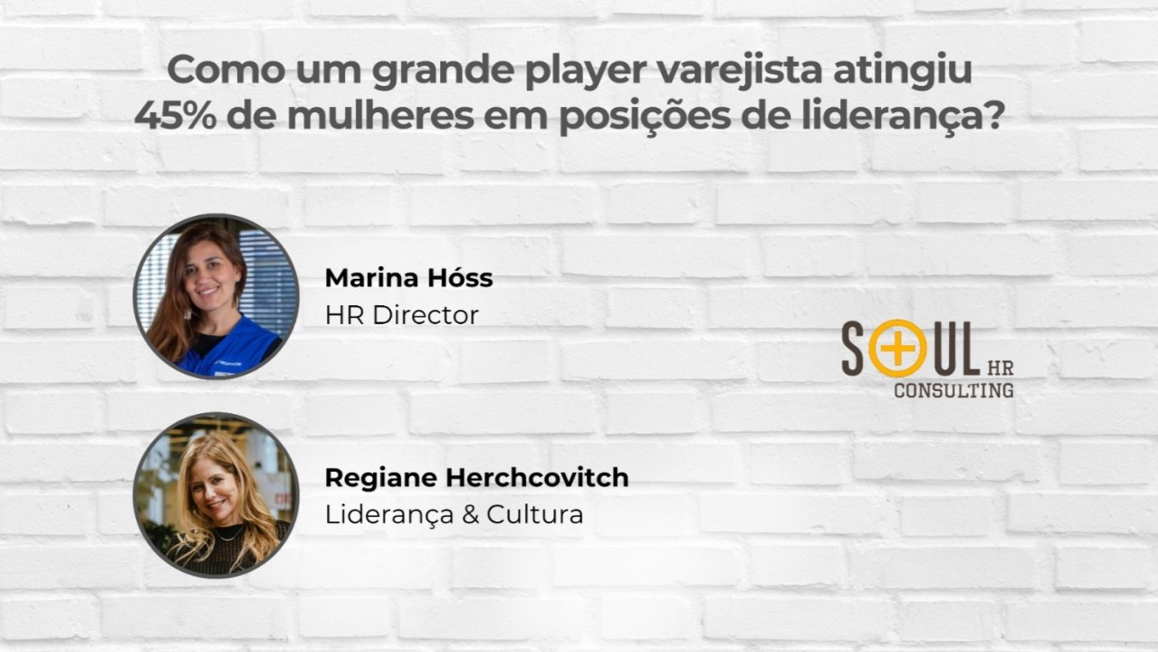 Como um grande player varejista atingiu 45% de mulheres em posições de liderança? Como um grande player varejista atingiu 45% de mulheres em posições de liderança?