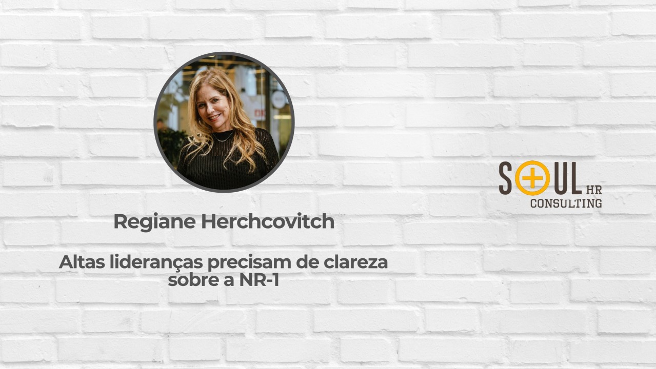 Altas lideranças precisam de clareza sobre a NR-1 Altas lideranças precisam de clareza sobre a NR-1
